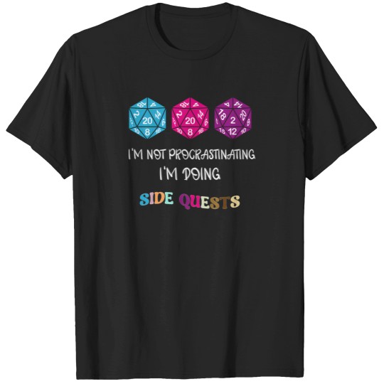 Discover IM Not Procrastinating IM Doing Side Quests 9 T-Shirts