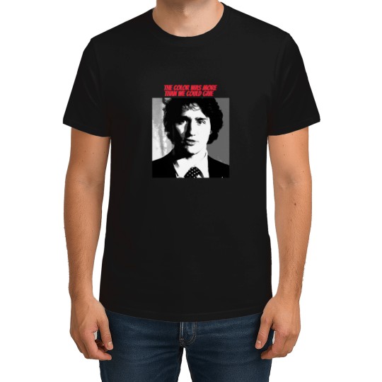 Discover Justin Trudeau and39 The Color was more than we could give T-Shirts