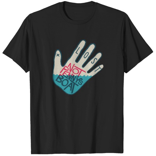 Discover Lost Not PennyS Boat 1 T-Shirts