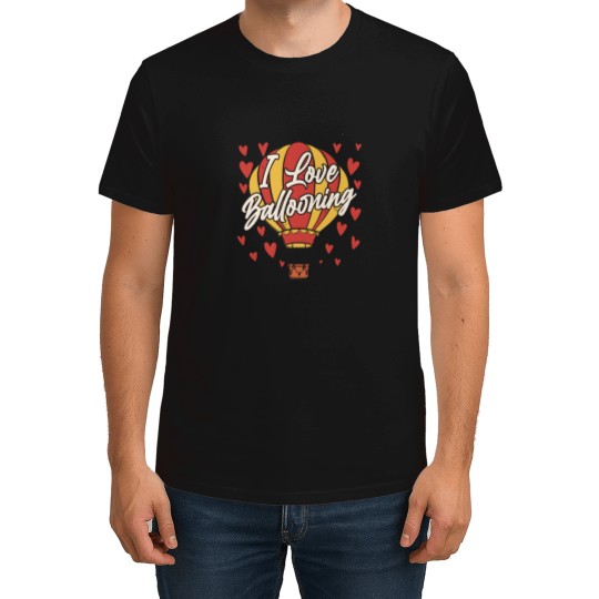 Discover I Love Ballooning Sayings Pilot Hot Air Balloon T-Shirts