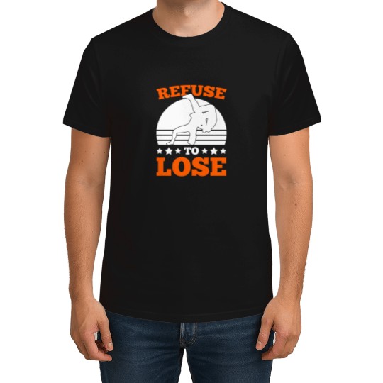 Discover Iconic Grappling Gift Refuse To Lose T-Shirts