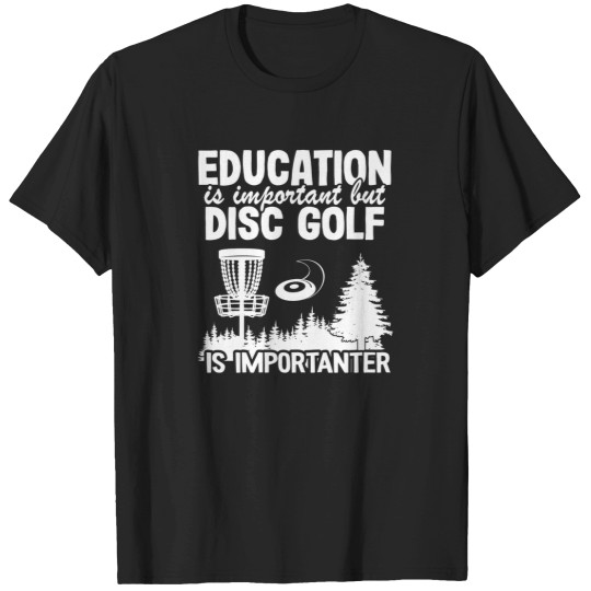 Discover Disc Golf Player Quotes Funny Disc Golfer Gift T-Shirts