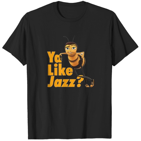 Discover Ya Like Jazz Bee Movie 1 T-Shirts