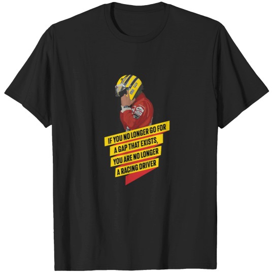 Discover Ayrton Senna Quote     Ayrton Senna Quote T-Shirts