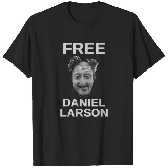 Discover free daniel larson 1 T-Shirts