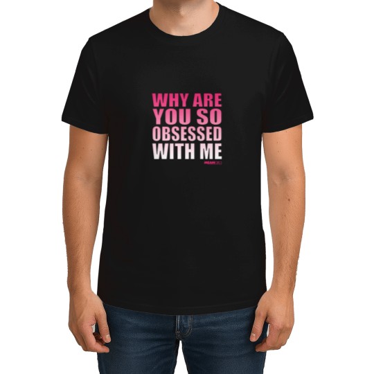 Discover Mean Girls Why Are You So Obsessed With Me Pink Gradient T-Shirts
