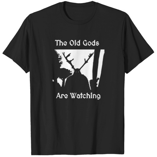 Discover The-Old-Gods-Are-Watching-Herne-The T-Shirt T-Shirts