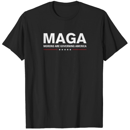 Discover Maga Morons Are Governing America 7707 T-Shirts