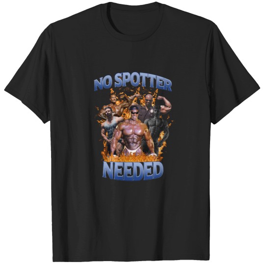 Discover No Spotter Needed T-Shirts