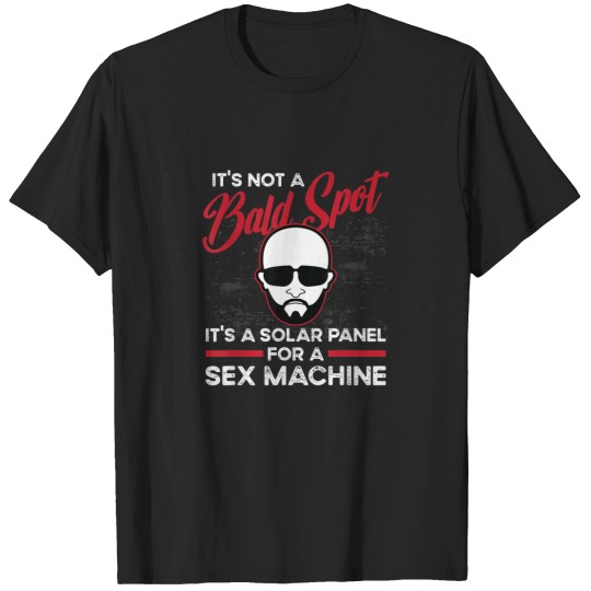 Discover Funny Its Not A Bald Spot Its A Solar Panel T-Shirts