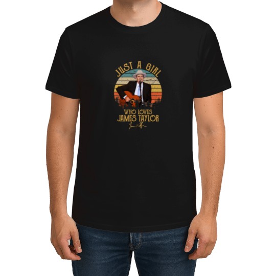 Discover Just A Girl Who Loves James Taylor Legend T-Shirts