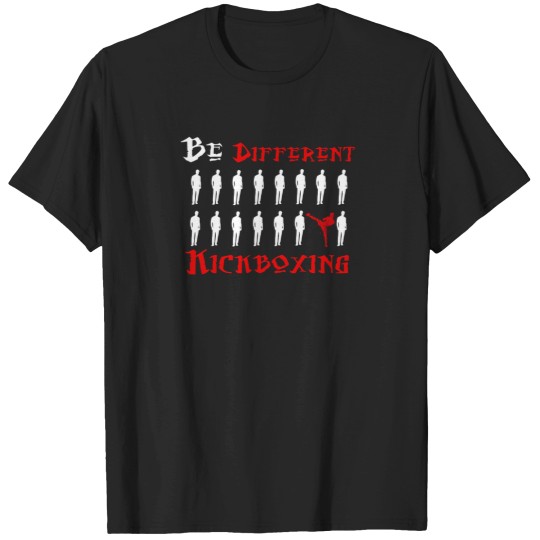 Discover Kickboxing Be Different T-Shirts