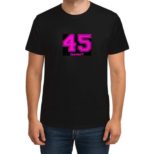 Discover Number 45 Club Med T-Shirts