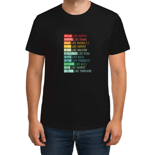Discover Dream Like Martin, Fight Like Malcolm, Inspire Like Obama T-Shirt