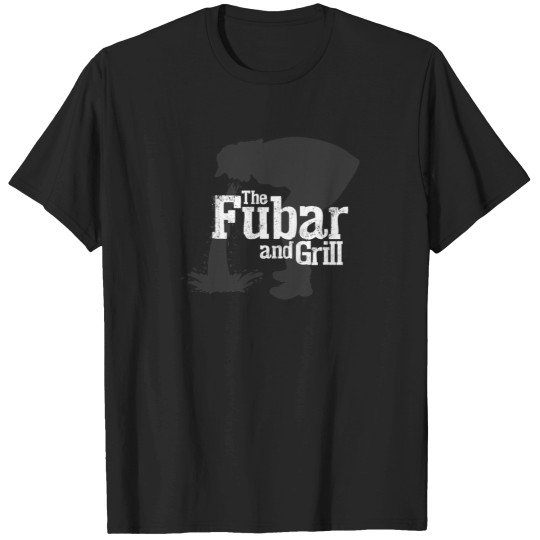 Discover Fubar And Grill T-Shirts