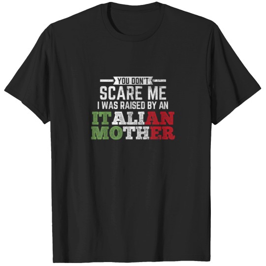 Discover Raised By An Italian Mother Italy Flag Italian N T-Shirts