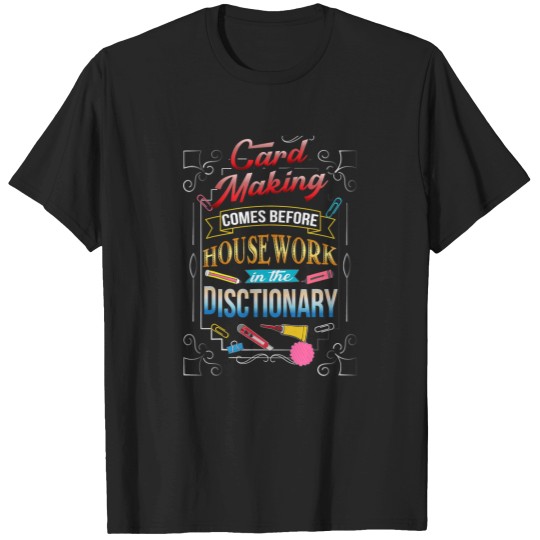 Discover card making comes bee housework crafts T-Shirts