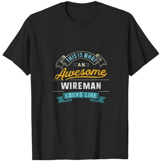 Discover wireman awesome job occupation graduation T-Shirts