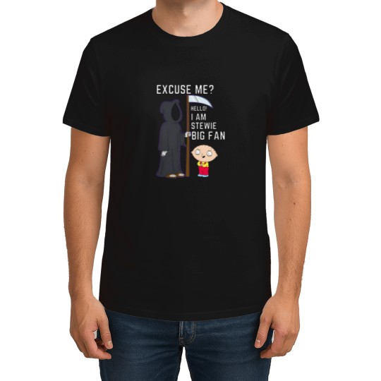 Discover Stewie Quote   Excuse Me Hello I Am Stewie. Big Fan T-Shirts