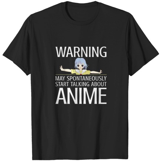 Discover Warning May Spontaneously Start Talking About An T-Shirts