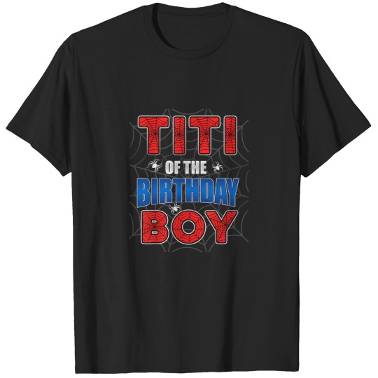 Discover Titi of the Birthday Boy Costume Spider Web Birt T-Shirts