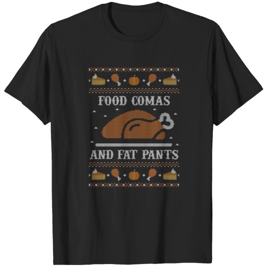 Discover ugly thanksgiving sweater coma fat pants sweat sweat T-Shirts