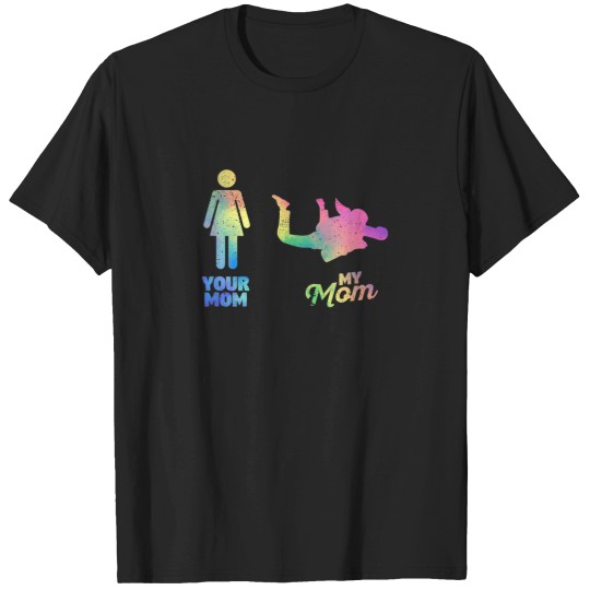 Discover Your Mom My Mum Skydiver Mother Parachute Skydiv T-Shirts