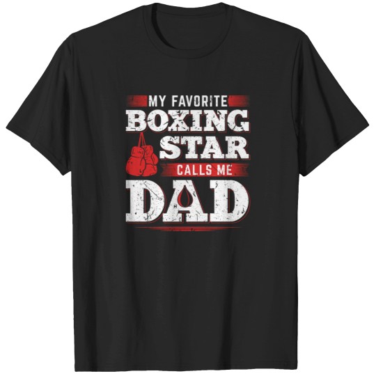 Discover My Favorite Boxing Star Calls Me Dad Son Daughter T-Shirts