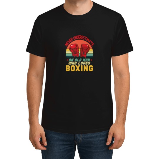 Discover Never Underestimate An Old Man Who Loves Boxing Long Funny Black 6 T-Shirts