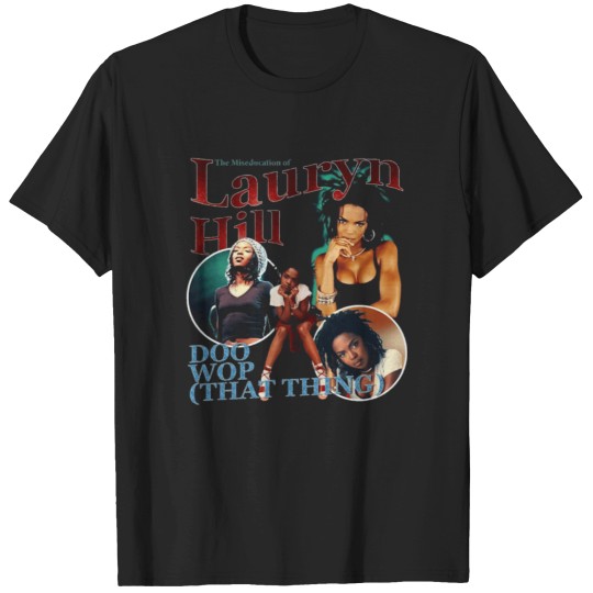 Discover Lauryn Hill Doo Wop T-Shirts