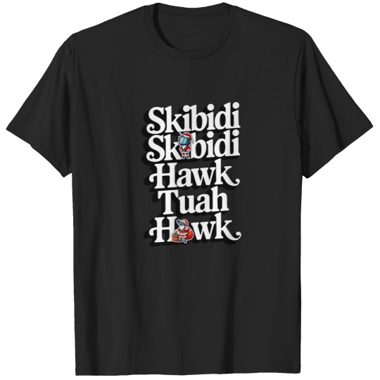 Discover skibidi skibidi hawk tuah haw T-Shirts