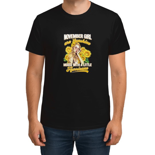 Discover November Girl Sunshine Mixed Hurricane Shirt Cancer Leo Birthday T-Shirts