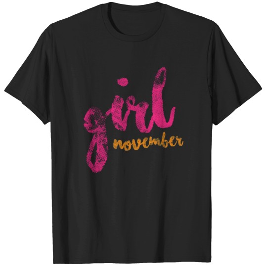 Discover November Girl T-Shirts