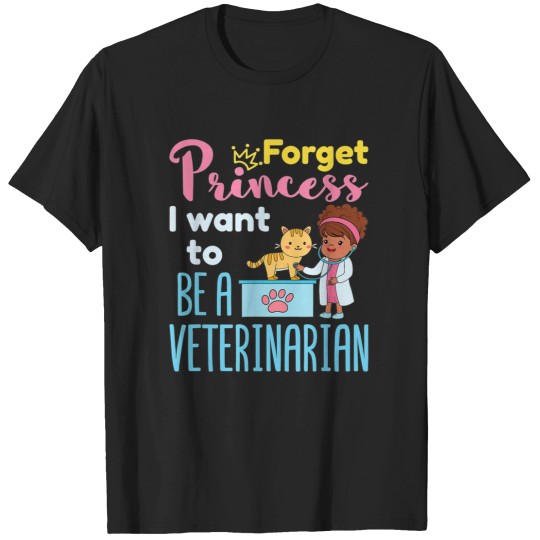 Discover Forget ss I Want To be a Veterinarian African American T-Shirts