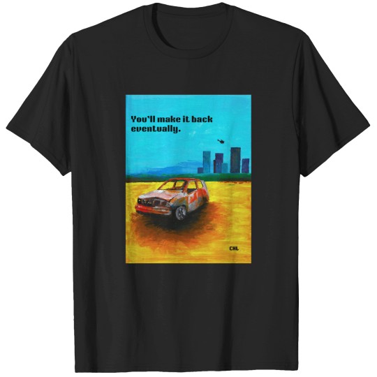 Discover You'll Make It Back Eventually Classic T-Shirt T-Shirts