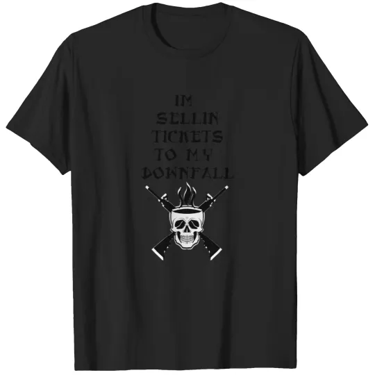 Discover Selling tickets to my downfall T-Shirts