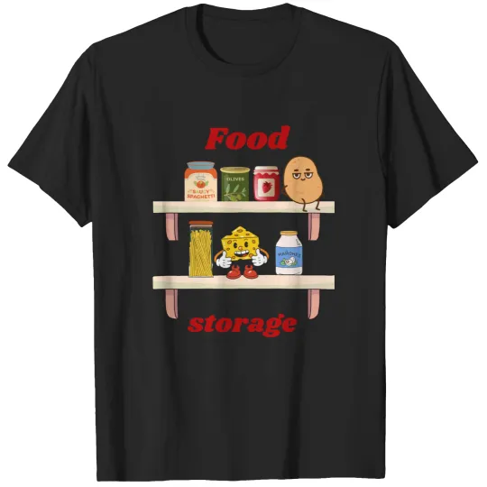 Discover food storage T-Shirts