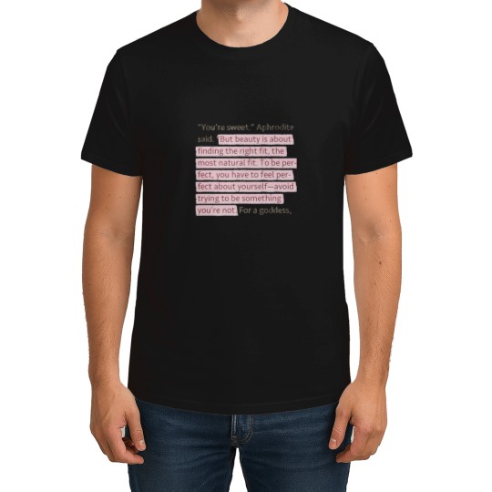 Discover You'Re Sweet Aphrodite Said. T-Shirts