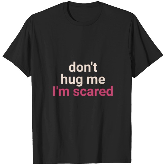 Discover Dont Hug Me Im Scared Active T-Shirts