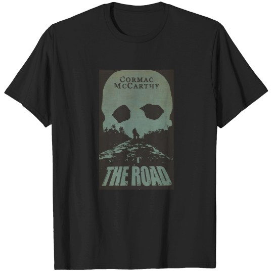 Discover the road cormac mccarthy T-Shirts