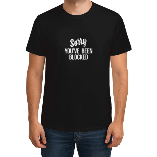 Discover Youve Been Blocked Quote.png T-Shirts