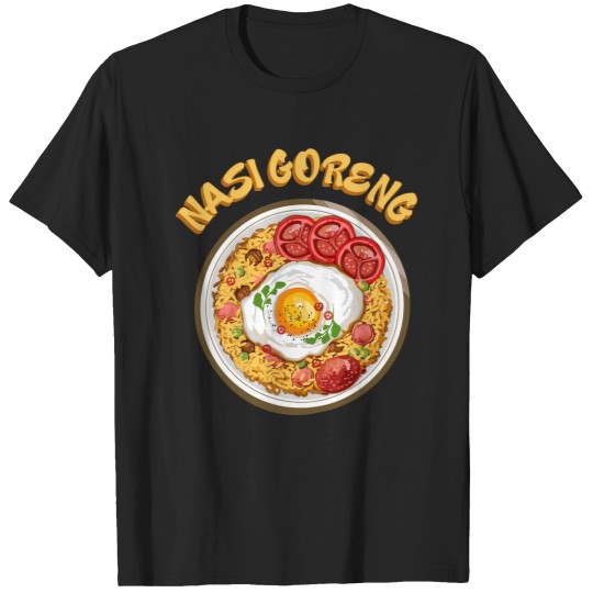 Discover Traditional Food - Nasi Gorang T-Shirts