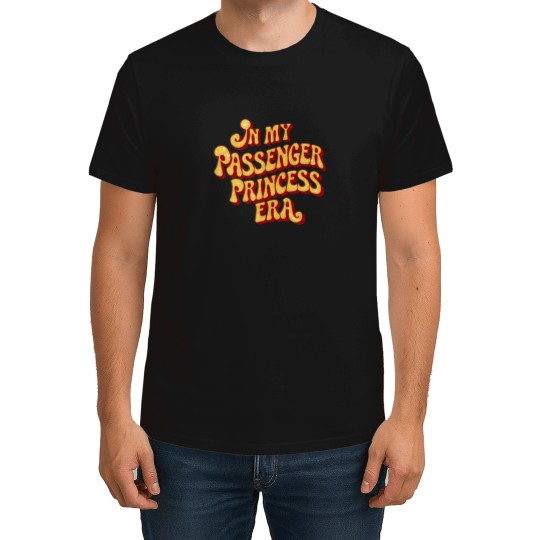 Discover In My Passenger Princess Era T-Shirts