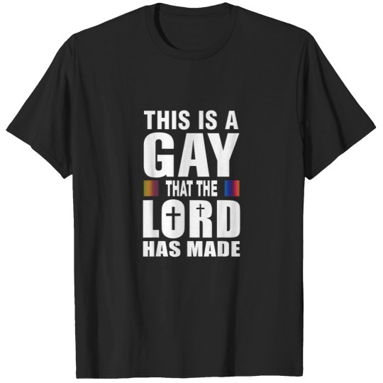 Discover This Is A Gay That The Lord Has Made Funny Chris T-Shirts