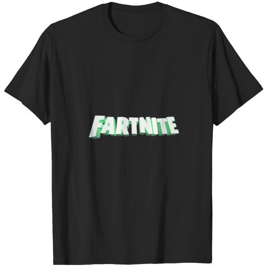 Discover Fartnite T-Shirts