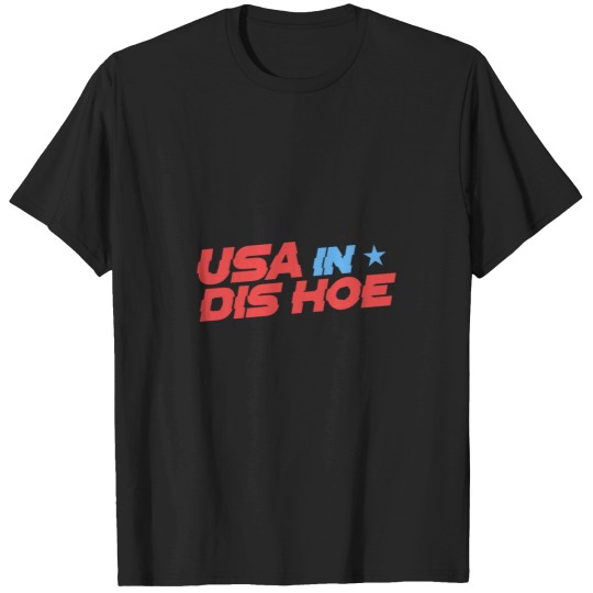 Discover usas IN DIS HOEs T-Shirts