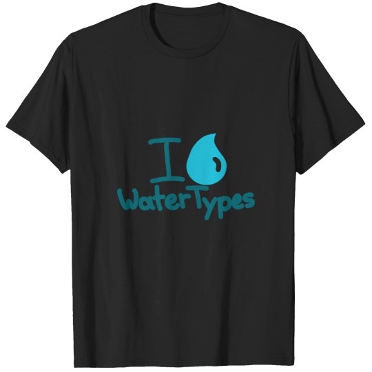 Discover I 3 Water Types T-Shirts
