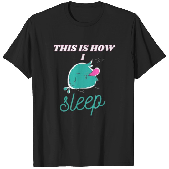 Discover This Is How I Sleep T-Shirts