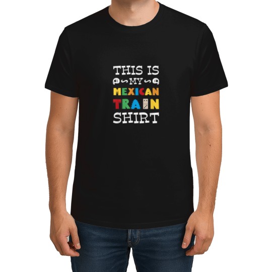 Discover This Is My Mexican Train Shirt T-Shirts