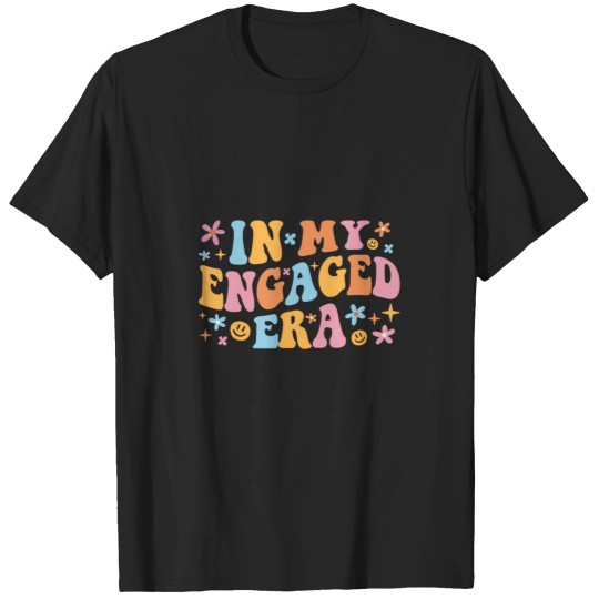 Discover In My Engaged Era I T-Shirts